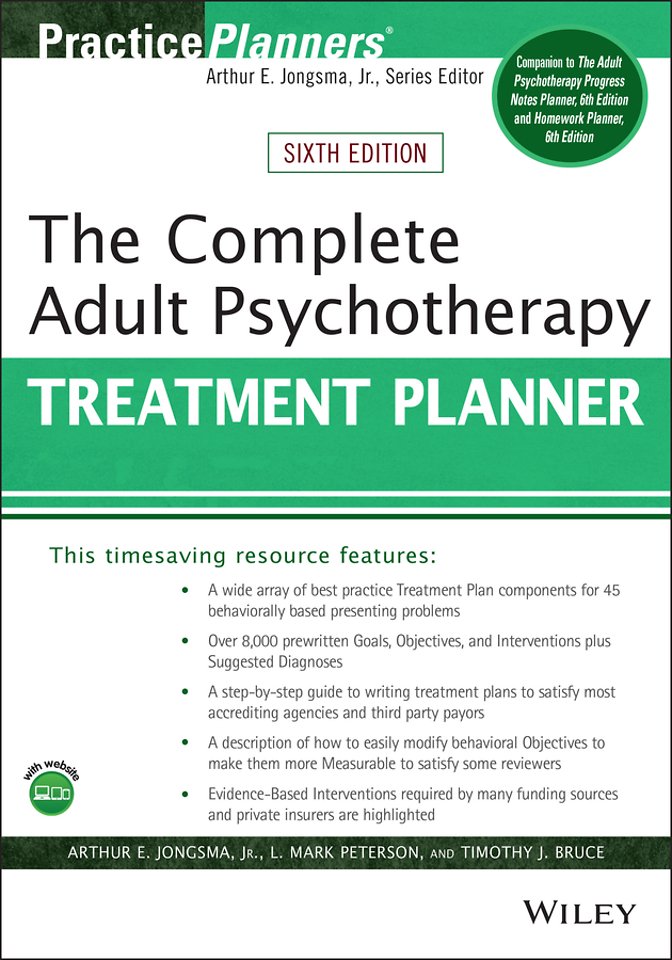 The Complete Adult Psychotherapy Treatment Planner , Sixth Edition