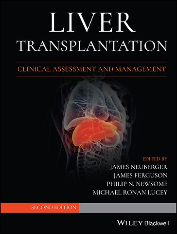 Liver Transplantation – Clinical Assessment and Management, 2nd edition