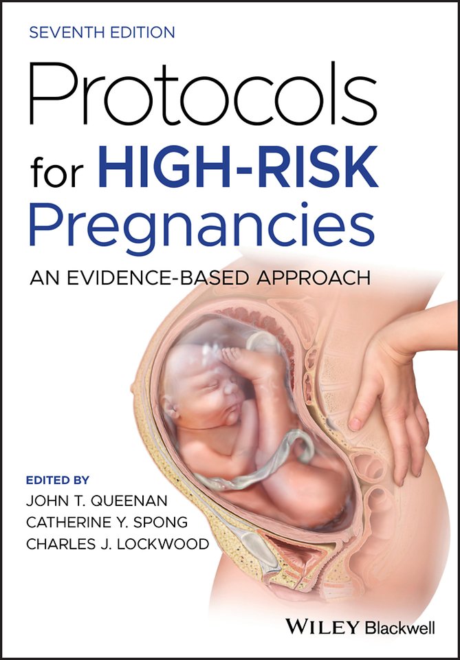 Protocols for High–Risk Pregnancies – An Evidence–Based Approach 7e