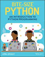 Bite–Size Python – An Introduction to Python Programming