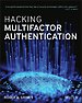 Hacking Multifactor Authentication Hacking Multifactor Authentication