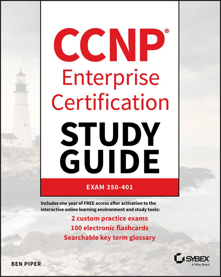CCNP Enterprise Certification Study Guide – Exam 350–401