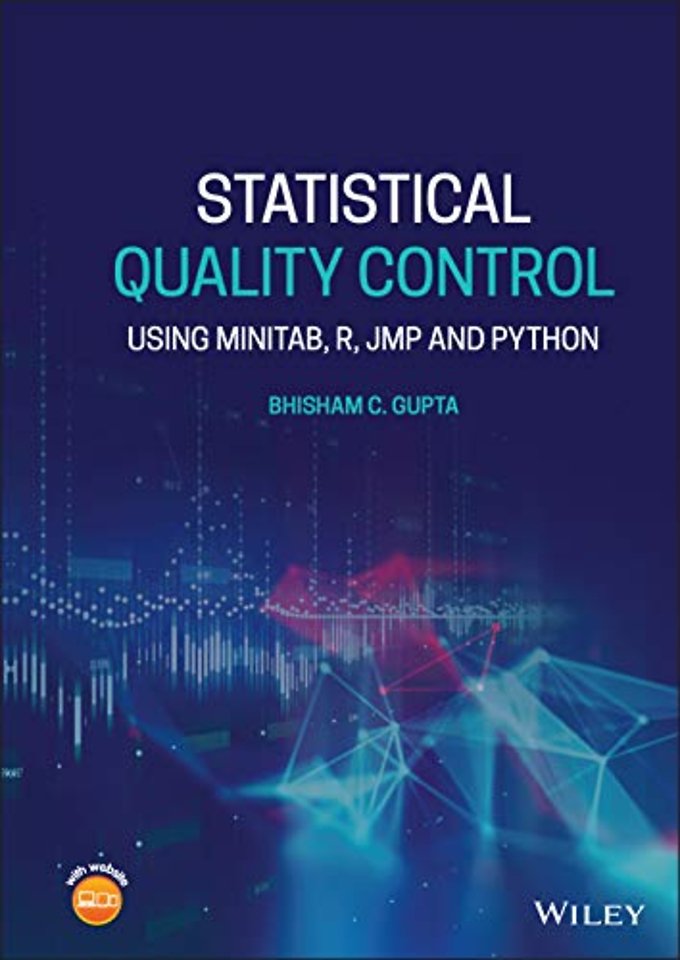 Statistical Quality Control – Using  MINITAB, R, JMP and Python