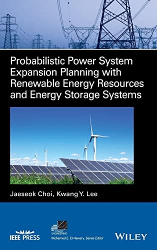 Probabilistic Power System Expansion Planning with Renewable Energy Resources and Energy Storage Systems