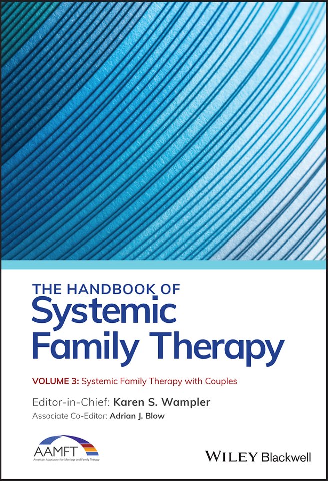 The Handbook of Systemic Family Therapy, Volume 3 – Systemic Family Therapy with Couples