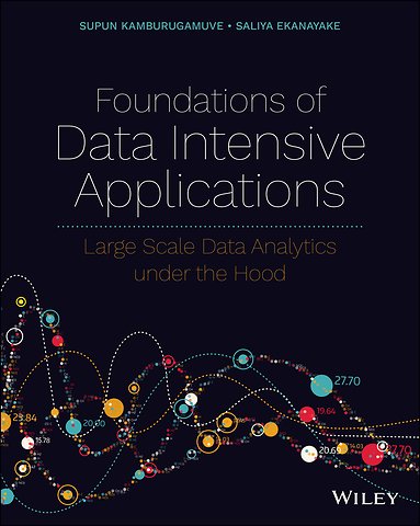 Foundations of Data Intensive Applications – Large Scale Data Analytics under the Hood