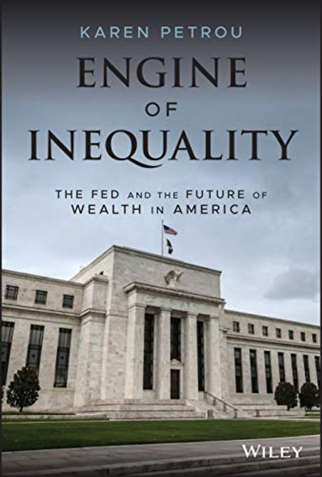Engine of Inequality – The Fed and the Future of Wealth in America