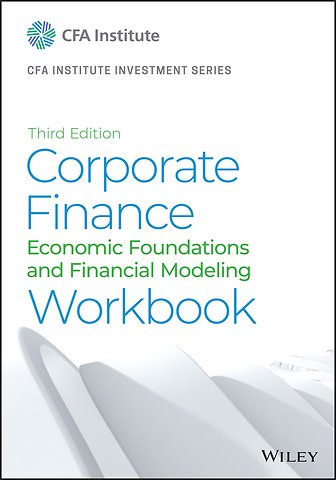 Corporate Finance – A Practical Approach, Third Edition Workbook Print