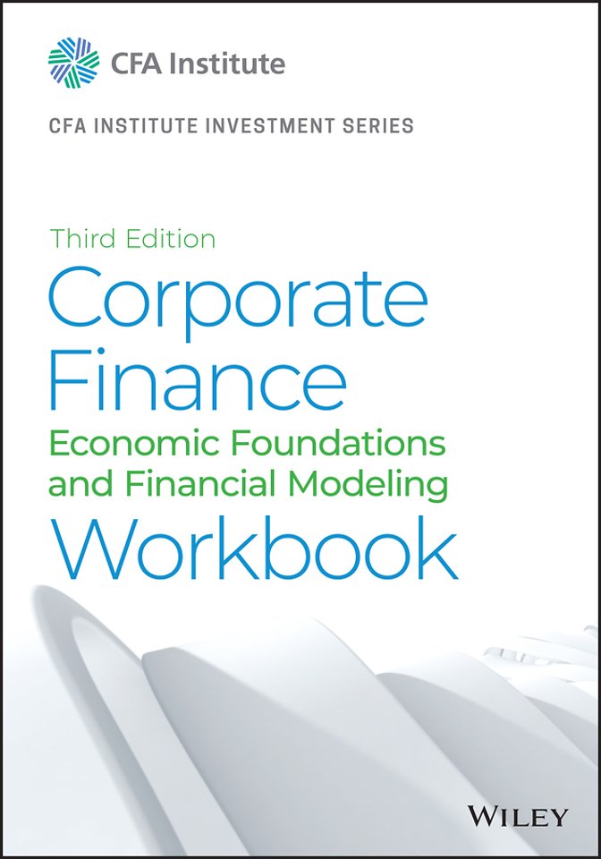 Corporate Finance – A Practical Approach, Third Edition Workbook Print