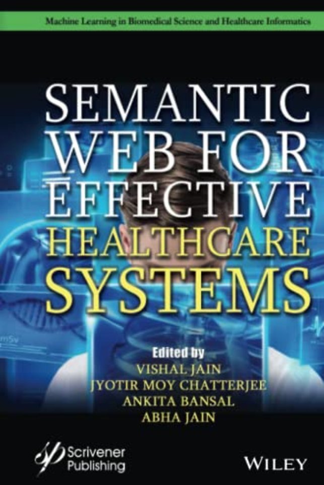 Semantic Web for Effective Health Care Systems – Impact and Challenges