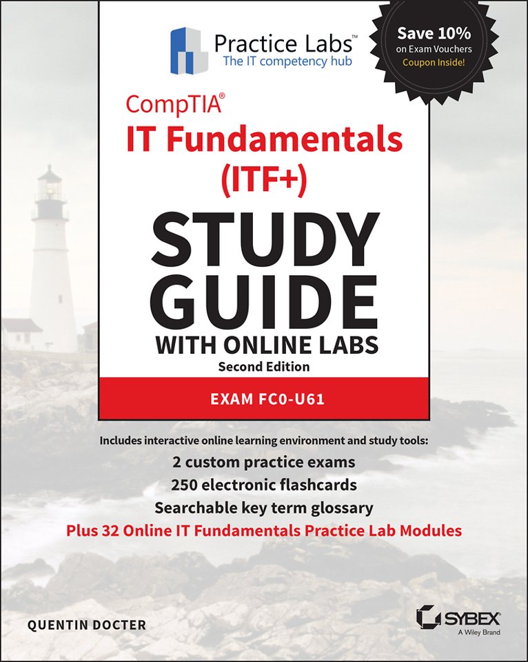 CompTIA IT Fundamentals (ITF+) Study Guide with Online Labs