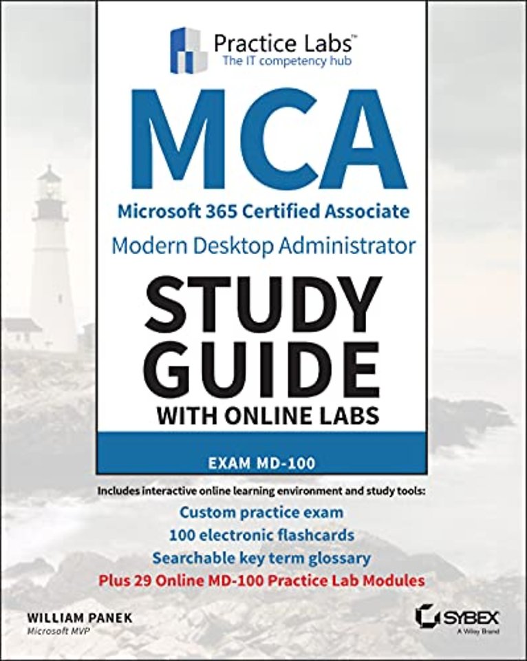 MCA Modern Desktop Administrator Study Guide with Online Labs – MD–100 Exam