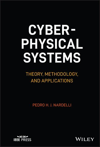 Cyber–physical Systems: Theory, Methodology and Ap plications