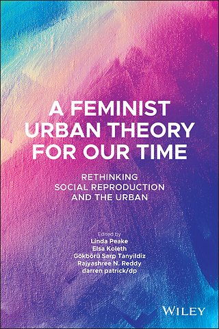 A Feminist Urban Theory for Our Time