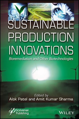 Sustainable Production Innovations – Bioremediation and Other Biotechnologies