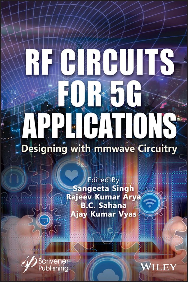 RF Circuits for 5G Applications: Designing with mm Wave Circuitry