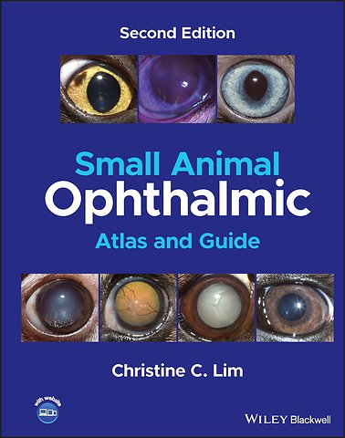 Small Animal Ophthalmic Atlas and Guide, Second Edition