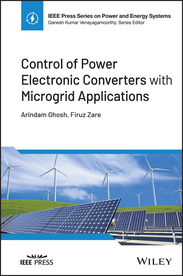 Control of Power Electronic Converters with Microgrid Applications
