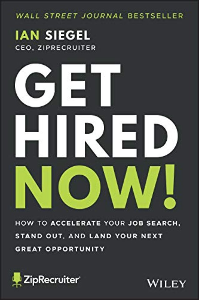 Get Hired Now! – How to Accelerate Your Job Search , Stand Out, and Land Your Next Great Opportunity