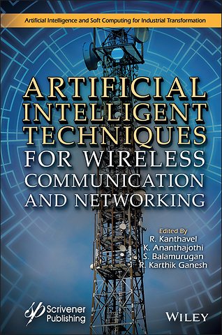 Artificial Intelligent Techniques for Wireless Communication and Networking