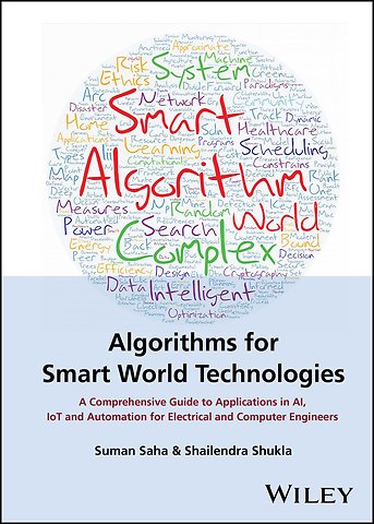 Algorithms for Smart World Technologies