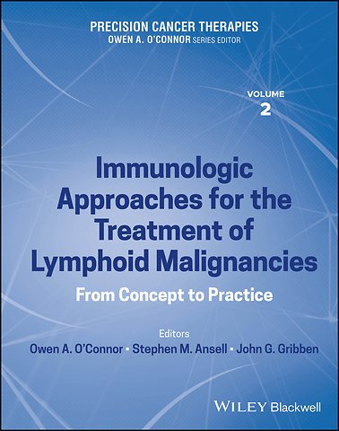 Precision Cancer Therapies, Immunologic Approaches for the Treatment of Lymphoid Malignancies
