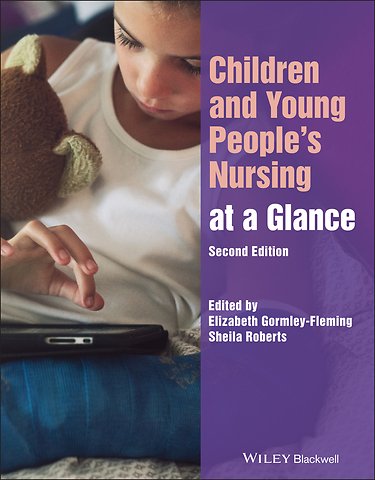 Children and Young People′s Nursing at a Glance, 2 nd Edition