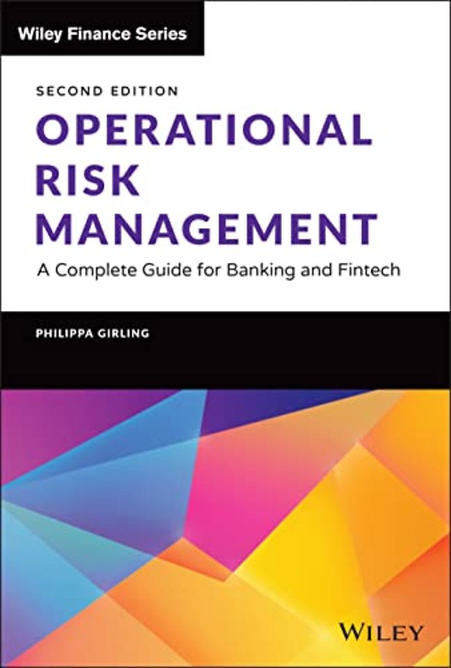 Operational Risk Management – A Complete Guide for Banking and Fintech, Second Edition