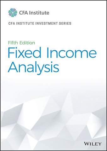 Fixed Income Analysis, Fifth Edition