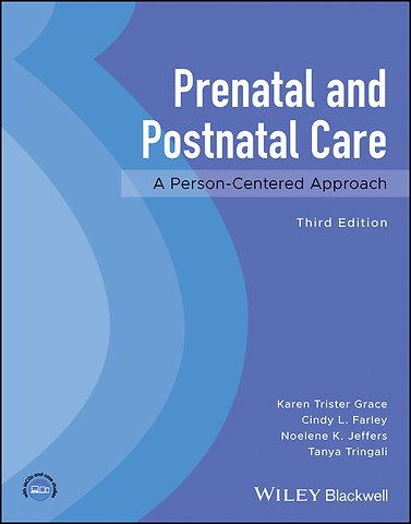 Prenatal and Postnatal Care: A Person–Centered App roach 3e Paper