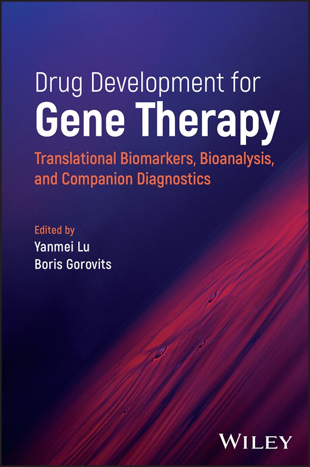 Drug Development for Gene Therapy: Translational B iomarkers, Bioanalysis, and Companion Diagnostics