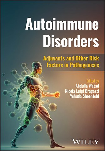 Autoimmune Disorders: Adjuvants and Other Risk Fac tors in Pathogenesis