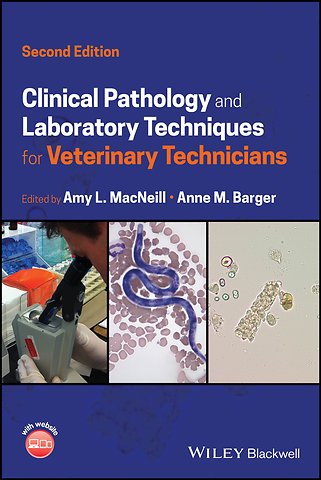 Clinical Pathology and Laboratory Techniques for V eterinary Technicians