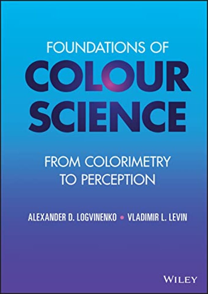 Foundations of Colour Science