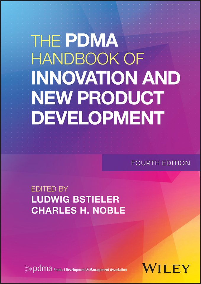 The PDMA Handbook of Innovation and New Product De velopment