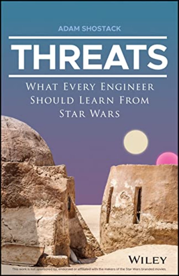 Threats: What Every Engineer Should Learn From Sta r Wars