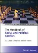 The Handbook of Social and Political Conflict