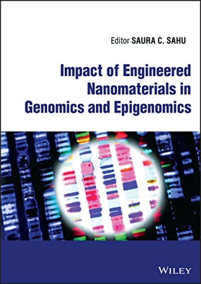 Impact of Engineered Nanomaterials in Genomics and Epigenomics