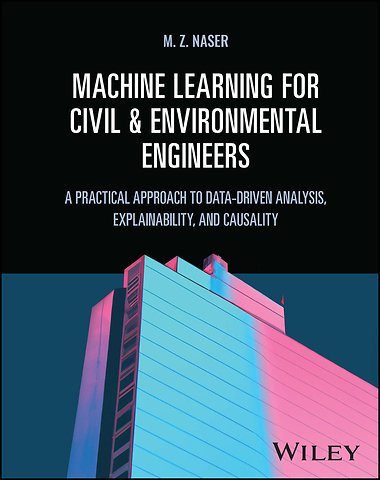 Machine Learning for Civil and Environmental Engineers