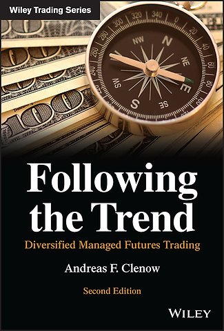 Following the Trend – Diversified Managed Futures Trading, Second Edition
