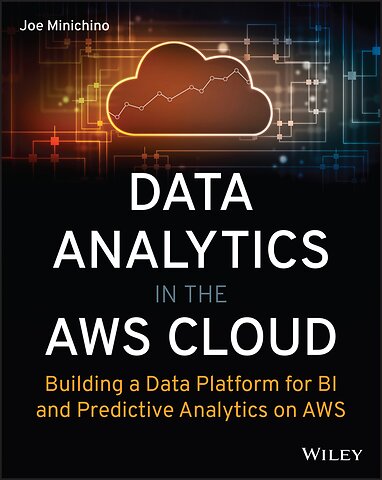 Data Analytics in the AWS Cloud – Building a Data Platform for BI and Predictive Analytics on AWS