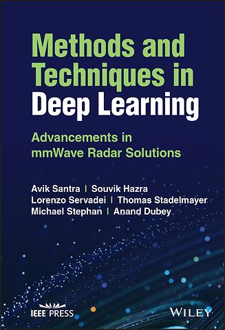 Methods and Techniques in Deep Learning – Advancements in mmWave Radar Solutions