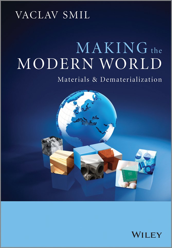 Making the Modern World – Materials and Dematerialization