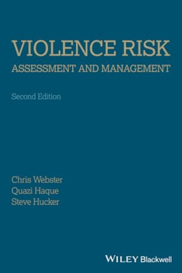 Violence Risk–Assessment and Management – Advances Through Structured Professional Judgement and Sequential Redirections, 2e