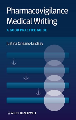 Pharmacovigilance Medical Writing – A Good Practice Guide