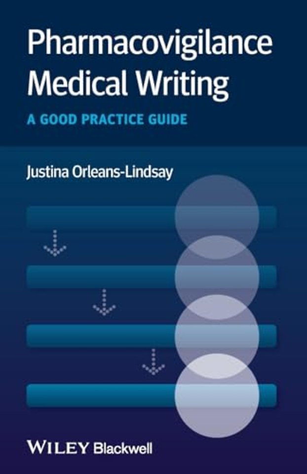 Pharmacovigilance Medical Writing – A Good Practice Guide