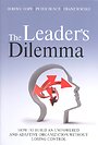 The Leader's Dilemma