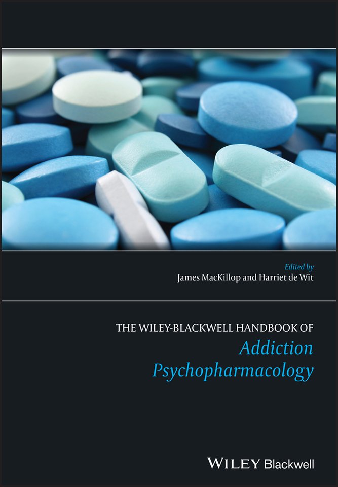 The Wiley–Blackwell Handbook of Addiction Psychopharmacology