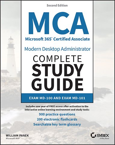 MCA Microsoft 365 Certified Associate Modern Desktop Administrator Complete Study Guide with 900 Practice Test Questions