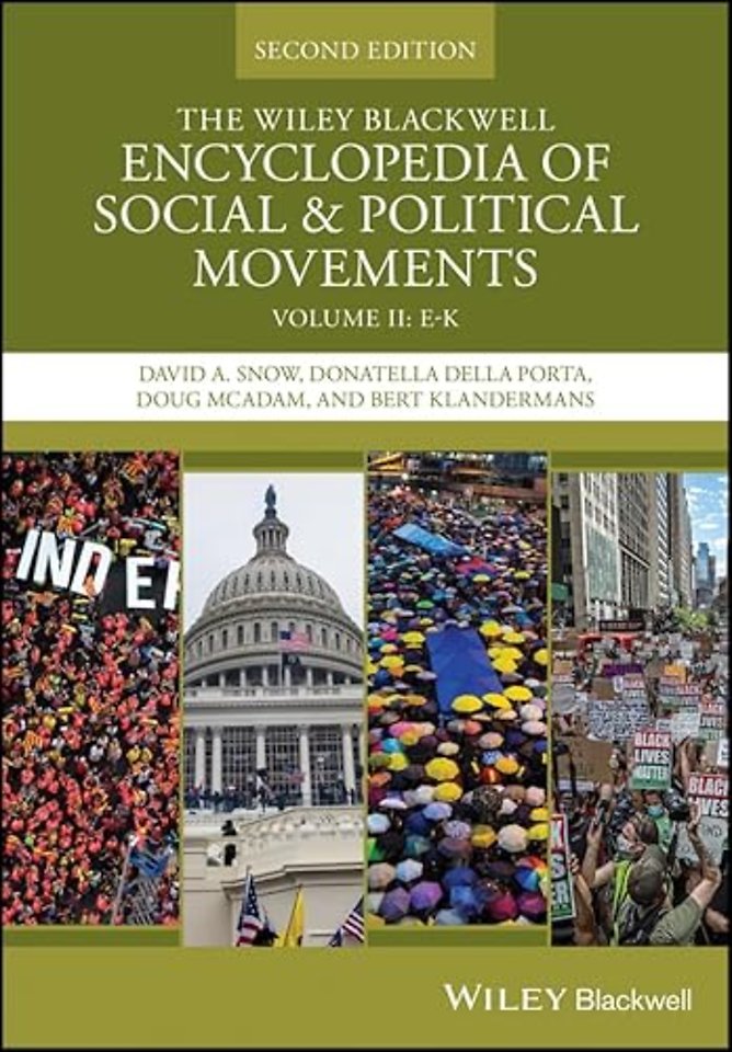 The Wiley Blackwell Encyclopedia of Social and Pol itical Movements, Second Edition